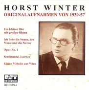 Horst Winter - Originalaufnahmen Von 1939-57