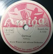 Horst Winter Mit Seinem Orchester - Carioca / Komm' Casanova, Komm' Casanova, Küß' Mich