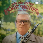 Horst Winter Und Wiener Tanzorchester - ...Wie Nie Vorher
