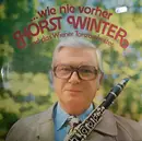 LP - Horst Winter Und Wiener Tanzorchester - ...Wie Nie Vorher