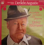 Horst Wolfram Geissler - Der Liebe Augustin - Die Geschichte Eines Leichten Lebens Gelesen Von Heinz Rühmann