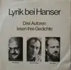 7inch Vinyl Single - Horst Bienek , Michael Krüger , Paul Wühr - Lyrik Bei Hanser  (Drei Autoren Lesen Ihre Gedichte) - Mono