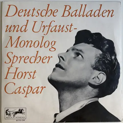 Horst Caspar - Deutsche Balladen Und Urfaust-Monolog