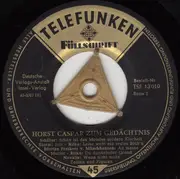 7inch Vinyl Single - Horst Caspar - Horst Caspar Zum Gedächtnis