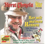 CD - Horst Chmela - Her Mit Meinen Hennen (Der Gockola Is Da)