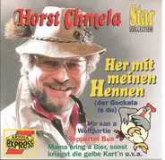 Horst Chmela - Her Mit Meinen Hennen (Der Gockola Is Da)