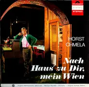 Horst Chmela - Nach Haus' Zu Dir Mein Wien