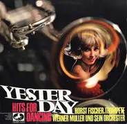 Horst Fischer , Werner Müller Und Sein Orchester - Yesterday Hits For Dancing