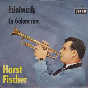 horst fischer - Edelweiß