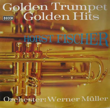 Horst Fischer - Golden Trumpet Golden Hits