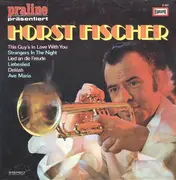 LP - Horst Fischer - Praline Präsentiert Horst Fischer