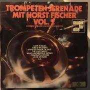 LP - Horst Fischer - Trompeten-Serenade Mit Horst Fischer Vol. 2 - Promo Version