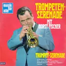 LP - Horst Fischer - Trompeten-Serenade