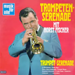 horst fischer - Trompeten-Serenade