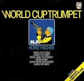 horst fischer - World Cup Trumpet