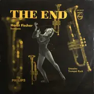 Horst Fischer - The End