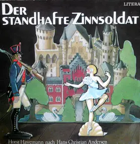 Hans Christian Andersen - Der Standhafte Zinnsoldat