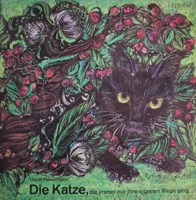 Kinder-Hörspiel - Die Katze, Die Immer Nur Ihre Eigenen Wege Ging