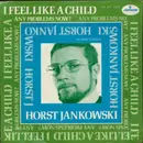 7inch Vinyl Single - Horst Jankowski - I Feel Like A Child