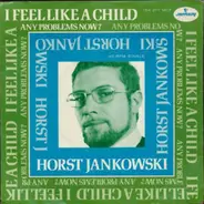 Horst Jankowski - I Feel Like A Child