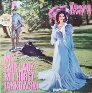 Horst Jankowski - My Fair Lady Mit Horst Jankowski