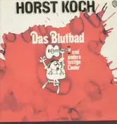 Horst Koch - Das Blutbad