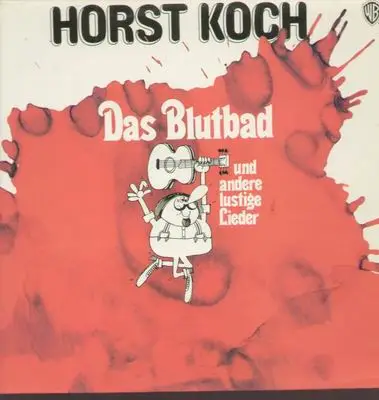 Horst Koch - Das Blutbad