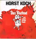 LP - Horst Koch - Das Blutbad... Und Andere Lustige Lieder