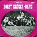 7inch Vinyl Single - Horst Krüger-Band - Ich Bin Da / Ich Kann Barfuss Durch Dornen Gehen