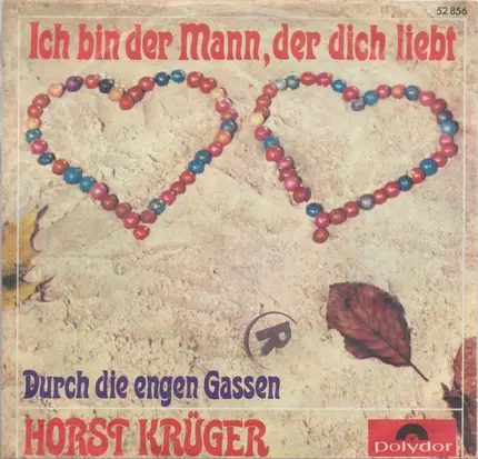 Horst Krüger - Ich Bin Der Mann, Der Dich Liebt