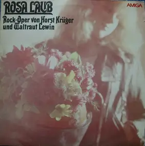 Horst Krüger - Rock-Oper: Rosa Laub