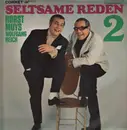 LP - Horst Muys and Wolfgang Reich - Seltsame Reden 2