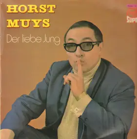 horst muys - Der liebe Jung