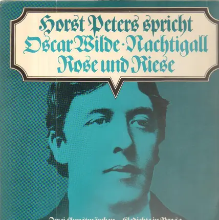 Horst Peters spricht Oscar Wilde - Nachtigall / Rose und Riese