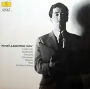 Horst R. Laubenthal , Erik Werba - Lieder Von Beethoven, Schubert, Schumann, Brahms, Wolf