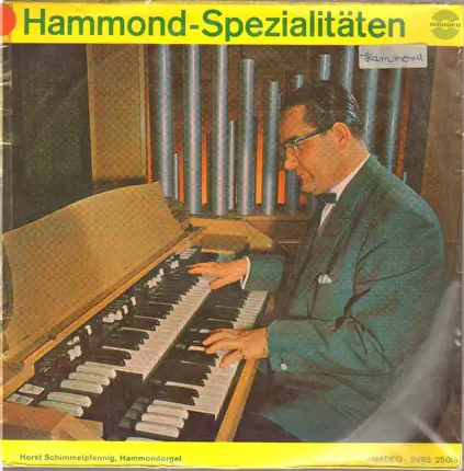 Horst Schimmelpfennig - Hammond-Spezialitäten