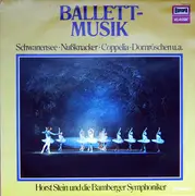 LP - Horst Stein Und Die Bamberger Symphoniker - Ballettmusik