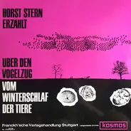 Horst Stern - Über Den Vogelzug Und Vom Winterschlaf Der Tiere