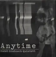 Horst Grabosch Quintett - Anytime