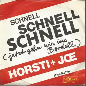 Horsti Stinkstiefel - Schnell Schnell Schnell (Jetzt Gehn Wir Ins Bordell)