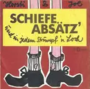 7inch Vinyl Single - Horsti Stinkstiefel & Joe Raphael - Schiefe Absätz' Und In Jedem Strumpf Ein Loch