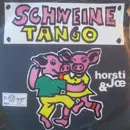 7inch Vinyl Single - Horsti Stinkstiefel & Joe Raphael - Schweine-Tango