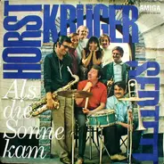 Horst Krüger Septett - Als Die Sonne Kam / Sehr Gefährlich