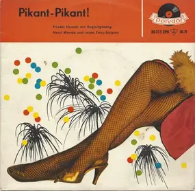 Friedel Hensch - Pikant-Pikant