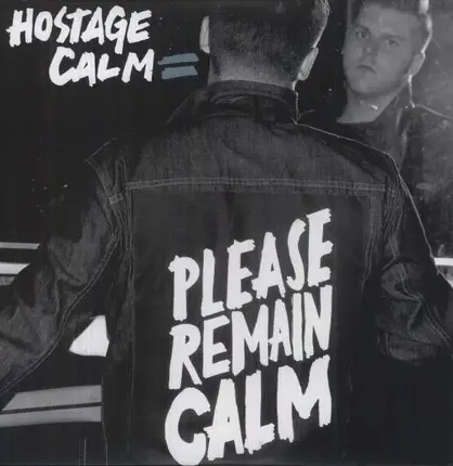 Hostage Calm - Please Remain Calm