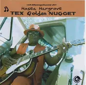 Hosea Hargrove - Tex Golden Nugget