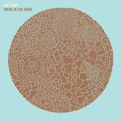 Hot Chip - Made in the Dark