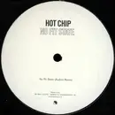 12'' - Hot Chip - No Fit State