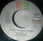 7inch Vinyl Single - Hot Chocolate - Are You Getting Enough Happiness / One Night's Not Enough