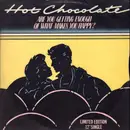12inch Vinyl Single - Hot Chocolate - Are You Getting Enough Of What Makes You Happy?
